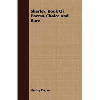 Sherley: Book of Poems, Choice and Rare