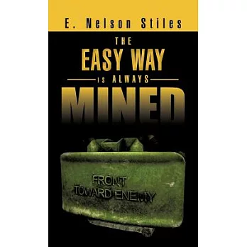 The Easy Way Is Always Mined