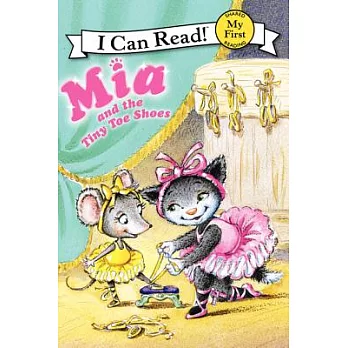 Mia and the Tiny Toe Shoes（My First I Can Read）