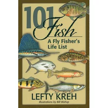 101 Fish: A Fly Fisher’s Life List