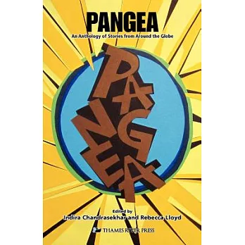 Pangea An Anthology of Stories from Around the Globe