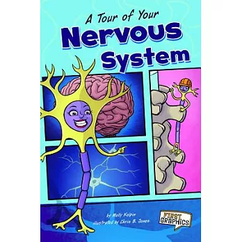 A Tour of Your Nervous System