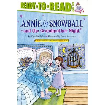 Annie and Snowball and the grandmother night : the twelfth book of their adventures /