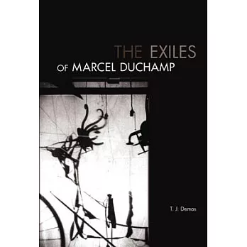 The Exiles of Marcel Duchamp