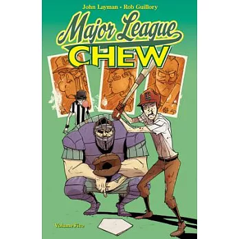 Chew 5: Major League Chew