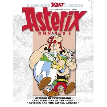 Asterix Omnibus 6: Asterix in Switzerland, The Mansion of the Gods, Asterix and the Laurel Wreath