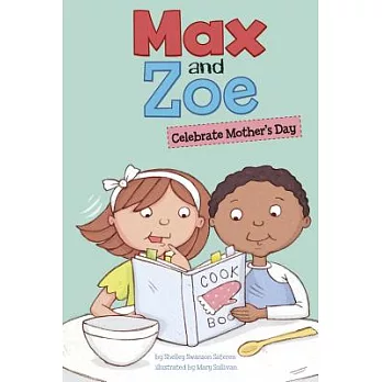 Max and Zoe Celebrate Mother’s Day