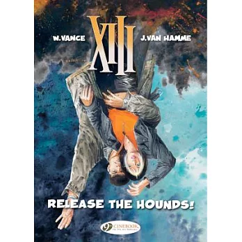 XIII 14: Release the Hounds