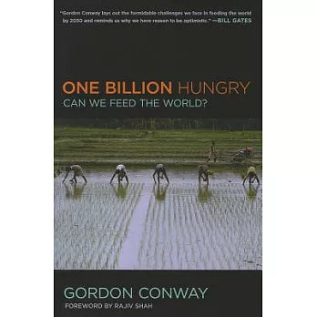 One Billion Hungry: Can We Feed the World?