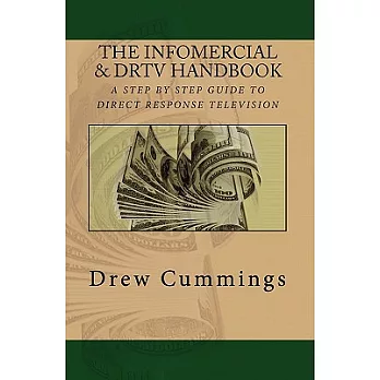 The Infomercial & DRTV Handbook