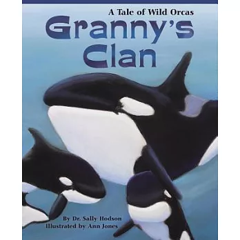 Granny’s Clan: A Tale of Wild Orcas