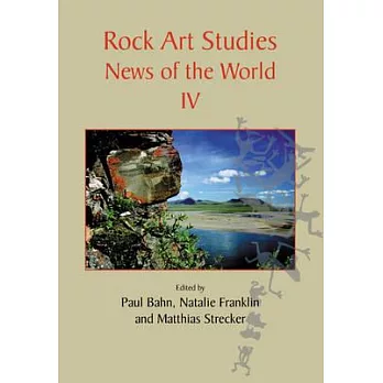 Rock Art Studies: News of the World IV