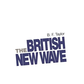 The British New Wave: A Certain Tendency?