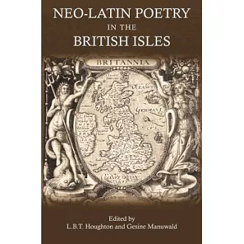 Neo-Latin Poetry in the British Isles