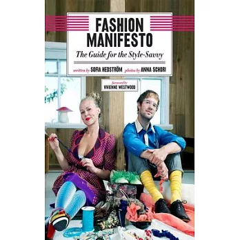 Fashion Manifesto: The Guide for the Style-Savvy