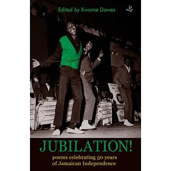 Jubilation!: Poems Celebrating 50 Years of Jamaican Independence