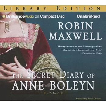 The Secret Diary of Anne Boleyn: Library Ediition