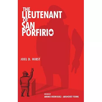 The Lieutenant of San Porfirio