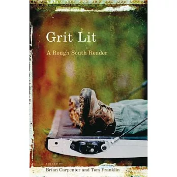 Grit Lit: A Rough South Reader