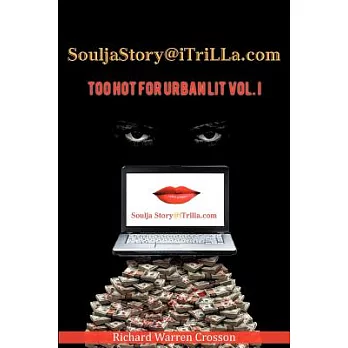 Souljastory@itrilla.com: Too Hot for Urban Lit
