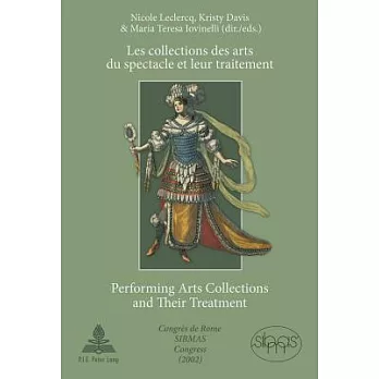 Les Collections Des Arts Du Spectacle Et Leur Traitement / Performing Arts Collections and Their Treatment: Congres De Rome SIBM