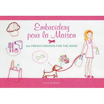 Embroidery pour la Maison: 100 French Designs for the Home