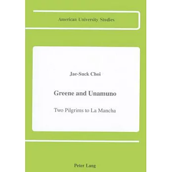 Greene and Unamuno: Two Pilgrims to La Mancha
