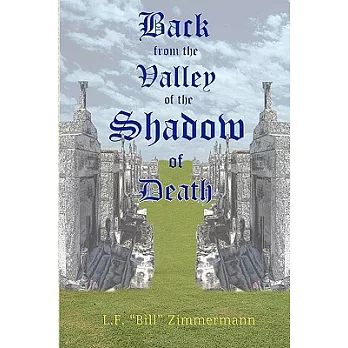Back from the Valley: Of the Shadow of Death