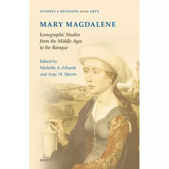 Mary Magdalene, Iconographic Studies from the Middle Ages to the Baroque
