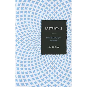 Labyrinth 2: Plays by Don Nigrpb