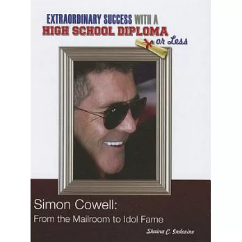 Simon Cowell: From the Mailroom to Idol Fame