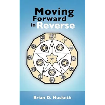 Moving Forward in Reverse