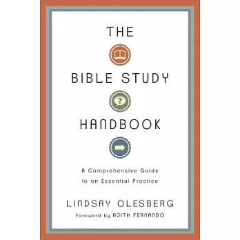 The Bible Study Handbook: A Comprehensive Guide to an Essential Practice