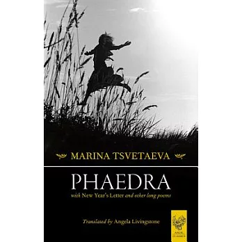 Phaedra: With New Year’s Letter and other long poems