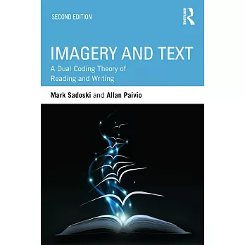 Imagery and Text: A Dual Coding Theory of Reading and Writing