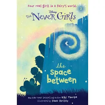 The Never girls (2) : The space between /