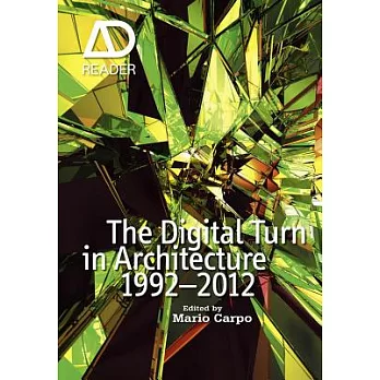 The Digital Turn in Architecture 1992-2012
