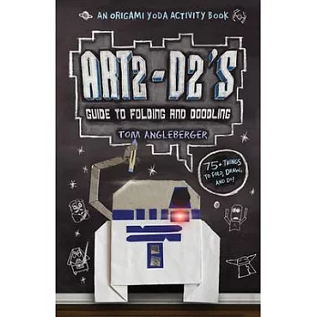 Art2-D2’s Guide to Folding and Doodling (an Origami Yoda Activity Book)