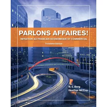Parlons Affaires!: Initiation Au Francais Economique Et Commercial