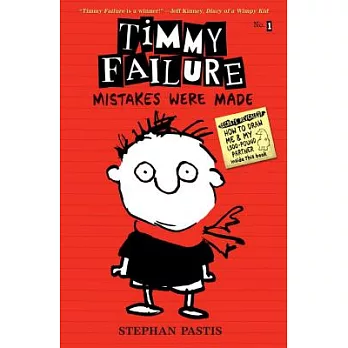 Timmy Failure 1:Mistakes were made