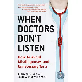 When Doctors Don’t Listen: How to Avoid Misdiagnoses and Unnecessary Tests