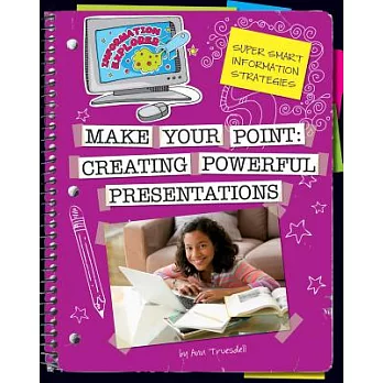 Make your point : creating powerful presentations /