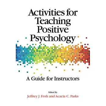 Activities for teaching positive psychology : a guide for instructors /