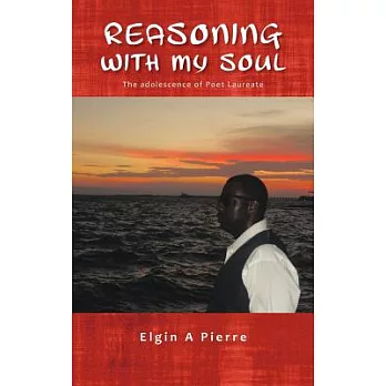 Reasoning With My Soul: The Adolescence of Poet Laureate