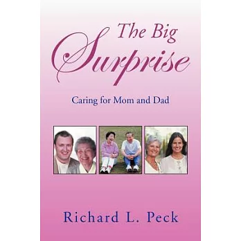 The Big Surprise: Caring for Mom and Dad