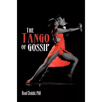 The Tango of Gossip