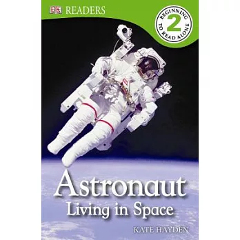Astronaut : living in space /