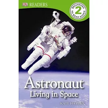 Astronaut : living in space