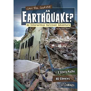 Can You Survive an Earthquake?: An Interactive Survival Adventure
