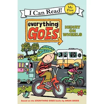 Everything goes : Henry on wheels